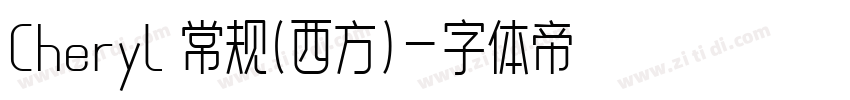 Cheryl 常规(西方)字体转换